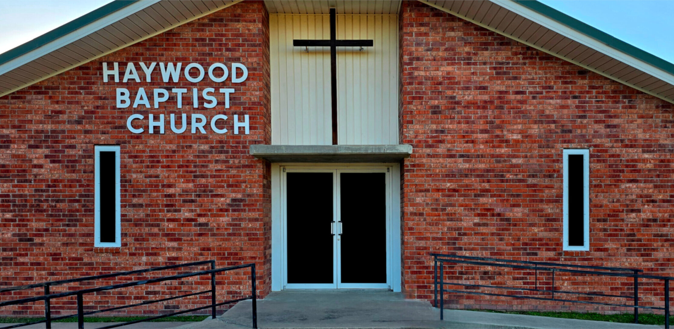 Haywood Baptist Church - Present Day Haywood Baptist Church - Present Day